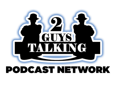 2GuysTalking Podcast Network